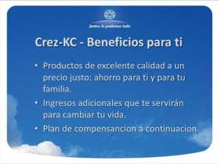 Crez -KC - Beneficios para ti