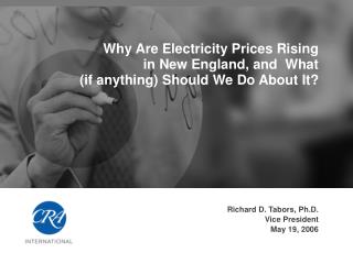 Why Are Electricity Prices Rising in New England, and What (if anything) Should We Do About It?