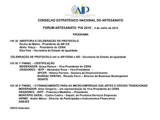 CONSELHO ESTRATÉGICO NACIONAL DO ARTESANATO FORUM ARTESANATO ‘FIA 2010’, 5 de Julho de 2010