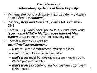 Počítačové sítě Internetový systém elektronické pošty