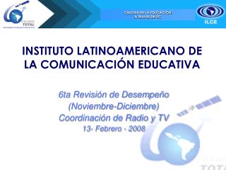 INSTITUTO LATINOAMERICANO DE LA COMUNICACIÓN EDUCATIVA