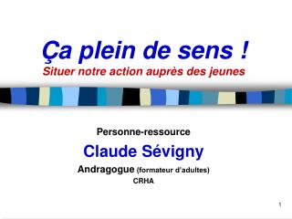 Ça plein de sens ! Situer notre action auprès des jeunes