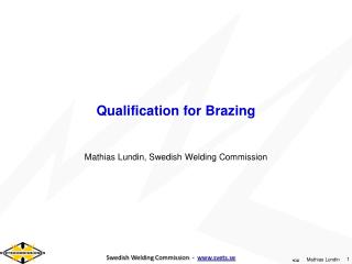 Qualification for Brazing