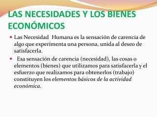 LAS NECESIDADES Y LOS BIENES ECONÓMICOS