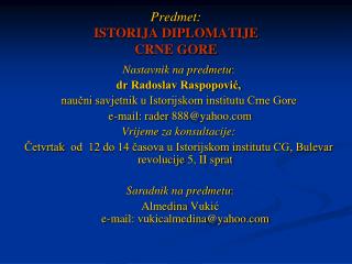 Predmet : ISTORIJA DIPLOMATIJE CRNE GORE