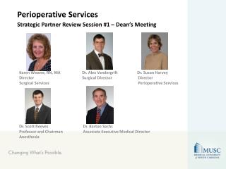 Perioperative Services Strategic Partner Review Session #1 – Dean’s Meeting