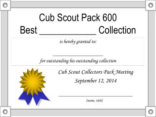 Cub Scout Pack 600 Best ____________ Collection