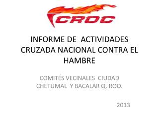 INFORME DE ACTIVIDADES CRUZADA NACIONAL CONTRA EL HAMBRE