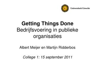 Getting Things Done Bedrijfsvoering in publieke organisaties