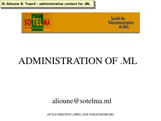 ADMINISTRATION OF .ML