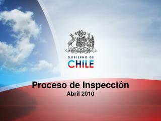 Proceso de Inspección Abril 2010