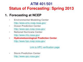 ATM 401/501 Status of Forecasting: Spring 2013