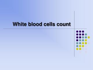 White blood cells count