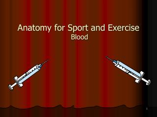 Anatomy for Sport and Exercise Blood