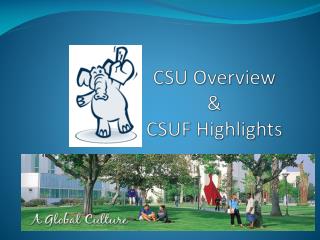 CSU Overview &amp; CSUF Highlights