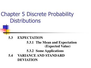 Chapter 5 Discrete Probability 	Distributions