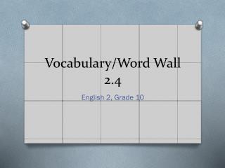 Vocabulary/Word Wall 2.4