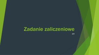 Zadanie zaliczeniowe