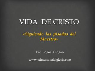 VIDA DE CRISTO