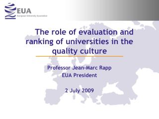 The role of evaluation and ranking of universities in the quality culture