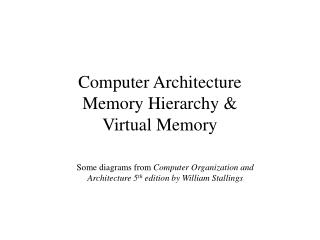 Computer Architecture Memory Hierarchy &amp; Virtual Memory