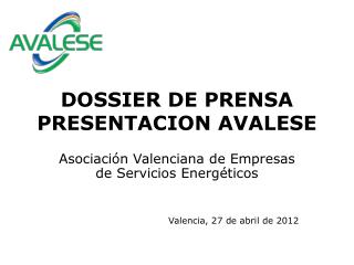 DOSSIER DE PRENSA PRESENTACION AVALESE