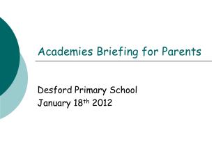 Academies Briefing for Parents