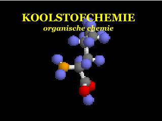 KOOLSTOFCHEMIE organische chemie