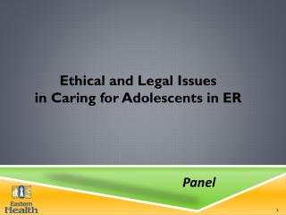 Ethical and Legal Issues in Caring for Adolescents in ER