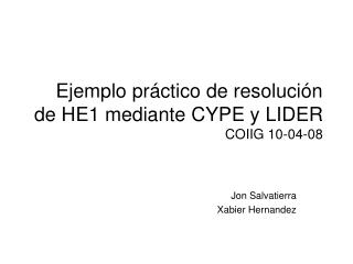 Ejemplo práctico de resolución de HE1 mediante CYPE y LIDER COIIG 10-04-08