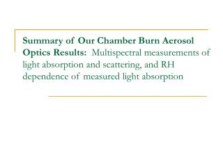 Multiwavelength Photoacoustic Measurements of Light Absorption and Scattering by Wood Smoke