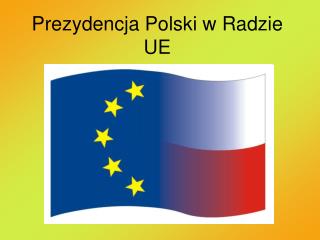 Prezydencja Polski w Radzie UE