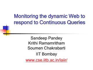 Monitoring the dynamic Web to respond to Continuous Queries