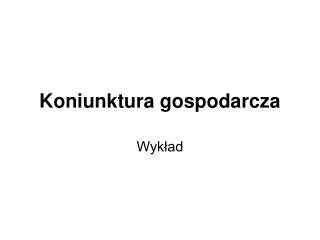 Koniunktura gospodarcza