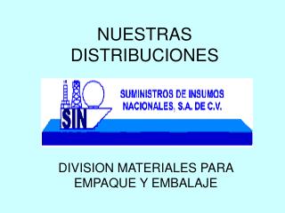 NUESTRAS DISTRIBUCIONES