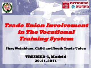 Trade Union Involvement in The Vocational Training System