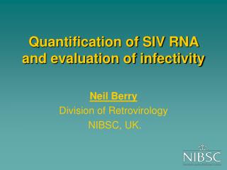 Quantification of SIV RNA and evaluation of infectivity