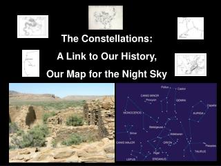 The Constellations: A Link to Our History, Our Map for the Night Sky