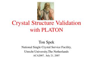 Crystal Structure Validation with PLATON
