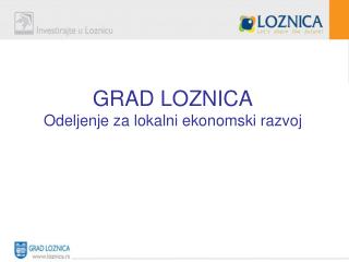 GRAD L OZNICA Odeljenje za lokalni ekonomski razvoj