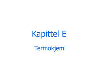 Kapittel E