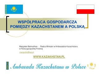 WSPÓŁPRACA GOSPODARCZA POMIĘDZY KAZACHSTANEM A POLSKĄ