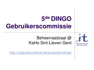 5 de DINGO Gebruikerscommissie