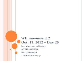 WH movement 2 Oct. 17, 2012 – Day 20