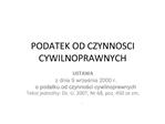 PODATEK OD CZYNNOSCI CYWILNOPRAWNYCH