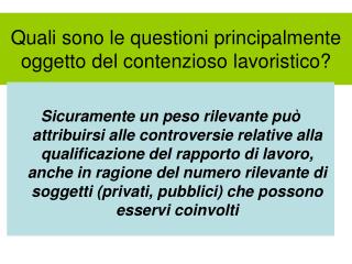 Quali sono le questioni principalmente oggetto del contenzioso lavoristico?