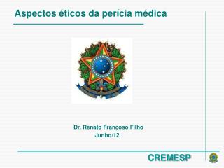 Dr. Renato Françoso Filho Junho/12