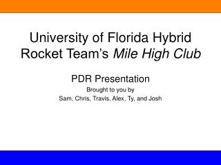 University of Florida Hybrid Rocket Team’s Mile High Club