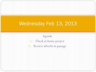 Wednesday Feb 13, 2013