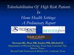 Telerehabilitation Of High Risk Patients In Home Health Settings: A Preliminary Report